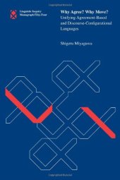 book Why Agree? Why Move?: Unifying Agreement-Based and Discourse Configurational Languages (Linguistic Inquiry Monographs)