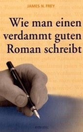 book Wie man einen verdammt guten Roman schreibt.