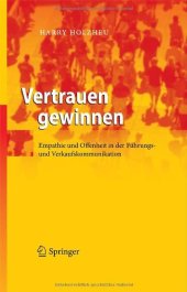 book Vertrauen gewinnen: Empathie und Offenheit in der Führungs- und Verkaufskommunikation