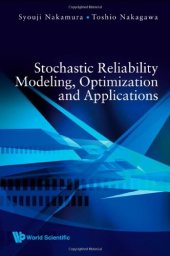 book Stochastic Reliability Modeling, Optimization and Applications