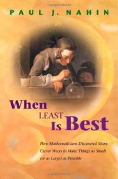 book When Least Is Best: How Mathematicians Discovered Many Clever Ways to Make Things as Small (or as Large) as Possible