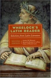 book Wheelock's Latin Reader, 2e: Selections from Latin Literature (The Wheelock's Latin series)