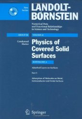 book Adsorption of Molecules on Metal, Semiconductor and Oxide Surfaces (Landolt-Börnstein: Numerical Data and Functional Relationships in Science and Technology - New Series / Condensed Matter)