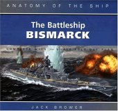 book The Battleship Bismarck: Anatomy of the Ship