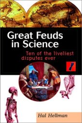 book Great Feuds in Science: Ten of the Liveliest Disputes Ever (Wiley Popular Science)