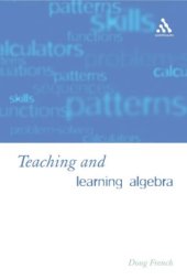 book Teaching and Learning Algebra