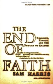 book The End of Faith: Religion, Terror, and the Future of Reason