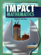 book IMPACT Mathematics: Algebra and More, Course 1, Student Edition