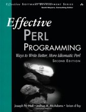 book Effective Perl Programming: Ways to Write Better, More Idiomatic Perl (2nd Edition) (Effective Software Development Series)