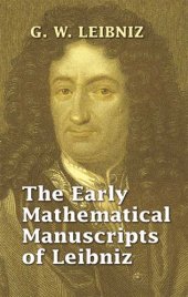 book The Early Mathematical Manuscripts Of Leibniz