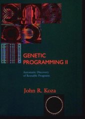 book Genetic Programming II: Automatic Discovery of Reusable Programs (Complex Adaptive Systems)