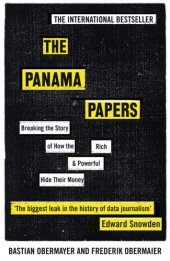 book The Panama papers: breaking the story of how the rich & powerful hide their money