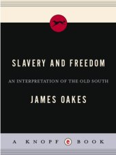 book Slavery and freedom: an interpretation of the Old South