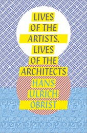 book Lives of the Artists, Lives of the Architects