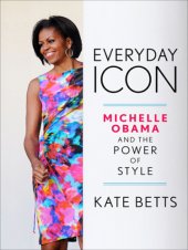 book Everyday icon: Michelle Obama and the power of style