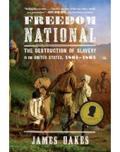 book Freedom national: the destruction of slavery in the United States, 1861-1865