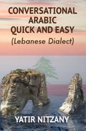 book Conversational Arabic quick and easy: Lebanese dialect