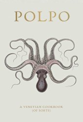 book POLPO: a Venetian Cookbook (Of Sorts)