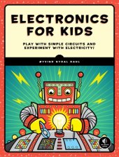 book Electronics for kids play with simple circuits and experiment with electricity!