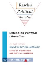 book Extending Political Liberalism: a Selection from Rawls's Political Liberalism