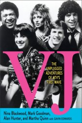 book VJ: the unplugged adventures of MTV's first wave