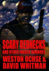 book Scary Rednecks and Other Inbred Horrors