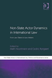 book Non-State Actor Dynamics in International Law: From Law-Takers to Law-Makers