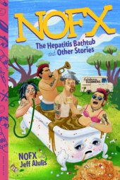 book NOFX: the hepatitis bathtub and other stories