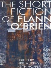 book The short fiction of Flann O'Brien