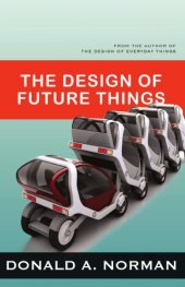 book Design of Future Things, The: Norman, Donald