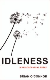 book Idleness: a philosophical essay