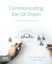 book Communicating the UX Vision 13 Anti-Patterns That Block Good Ideas