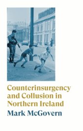 book Counterinsurgency and collusion in Northern Ireland