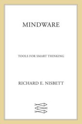 book Mindware: Tools for Smart Thinking