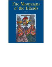 book Fire Mountains of the Islands: a History of Volcanic Eruptions and Disaster Management in Papua New Guinea and the Solomon Islands