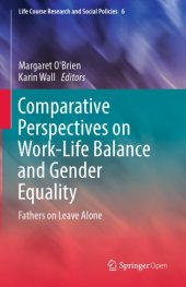 book Comparative Perspectives on Work-Life Balance and Gender Equality Fathers on Leave Alone