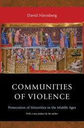 book Communities of violence: persecution of minorities in the Middle Ages