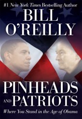 book Pinheads and Patriots: Where You Stand in the Age of Obama