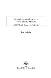 book Strategic asset allocation in fixed-income markets: a MATLAB-based user's guide