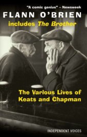 book The Various Lives of Keats and Chapman: Including 'The Brother'