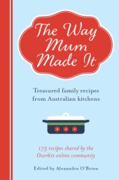 book The way mum made it: treasured family recipes from Australian kitchens