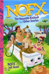 book NOFX: The Hepatitis Bathtub and Other Stories