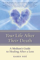 book Your life after their death - a mediums guide to healing after a loss