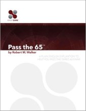 book Pass The 65: A PLAIN ENGLISH EXPLANATION TO HELP YOU PASS THE SERIES 65 EXAM: UPDATED FOR THE JULY 1, 2016 CHANGES TO THE SERIES 65 EXAM