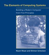 book The elements of computing systems: building a modern computer from first principles