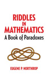 book Riddles in Mathematics: a Book of Paradoxes