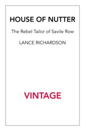 book House of nutter: the rebel tailor of Savile Row