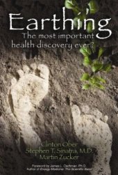 book Earthing: The Most Important Health Discovery Ever?