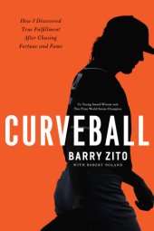 book Curveball: how i discovered true fulfillment after chasing fortune and fame