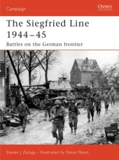 book Siegfried Line 1944-45: Battles on the German Frontier